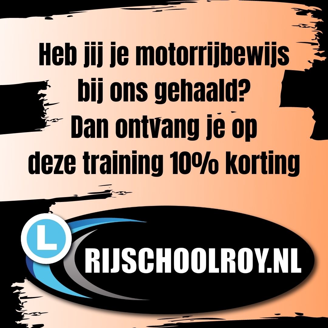 Heb Jij Je Motorrijbewijs Bij Ons Gehaald Dan Ontvang Je Op De Training 10% Korting Heb Jij Je Motorrijbewijs Bij Ons Gehaald Dan Ontvang Je Op De Training 10% Korting